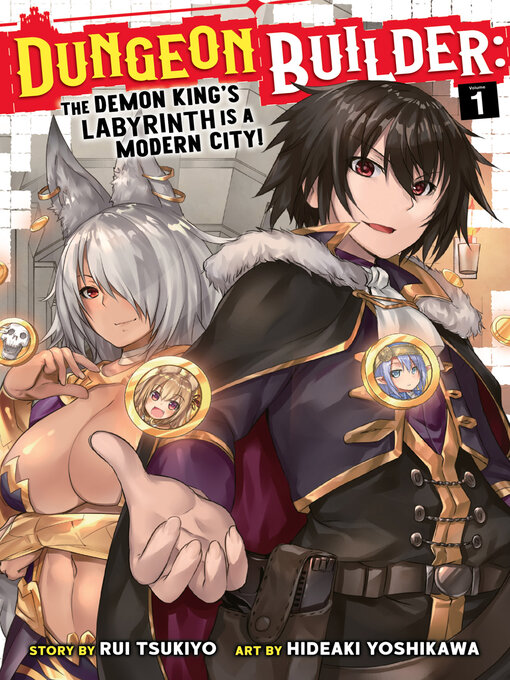 Title details for Dungeon Builder: The Demon King's Labyrinth is a Modern City!, Volume 1 by Rui Tsukiyo - Available